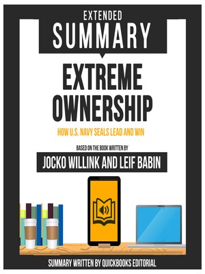 cover image of Extended Summary of Extreme Ownership--How U.S. Navy Seals Lead and Win